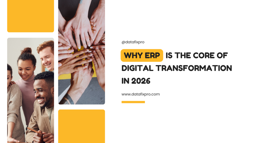 Why ERP Is the Core of Digital Transformation in 2026