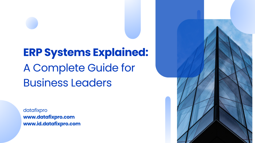 Enterprise Resource Planning Software Guide for Business Leaders