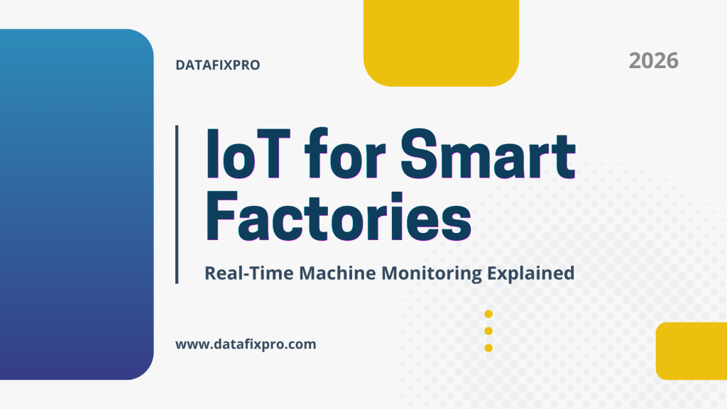 IoT for Smart Factories: Real-Time Machine Monitoring Explained